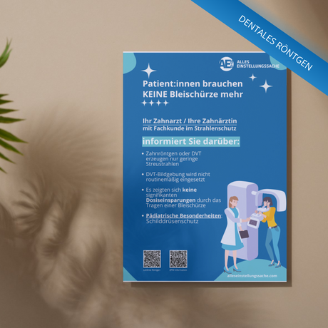 Poster Bye Bye Bleischürze kompakt– Ihr Zahnarzt / Ihre Zahnärztin informiert Sie - Alles Einstellungssache