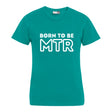 BORN TO BE MTR T-Shirt (Damen) großes Logo - Alles Einstellungssache