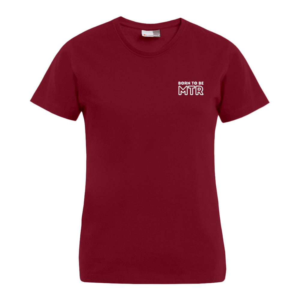 BORN TO BE MTR T-Shirt (Damen) kleines Logo - Alles Einstellungssache