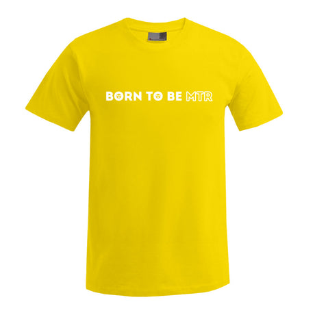 BORN TO BE MTR T-Shirt Herren - Alles Einstellungssache