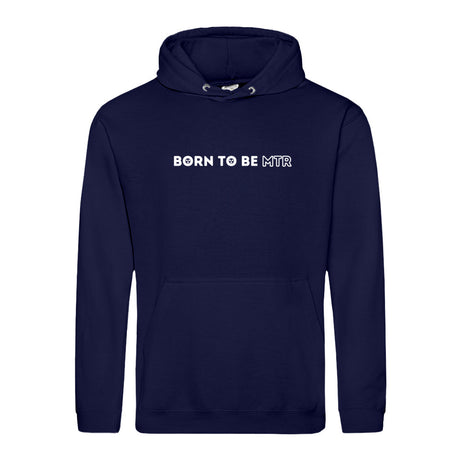 Hoody BORN TO BE MTR  Unisex - Alles Einstellungssache