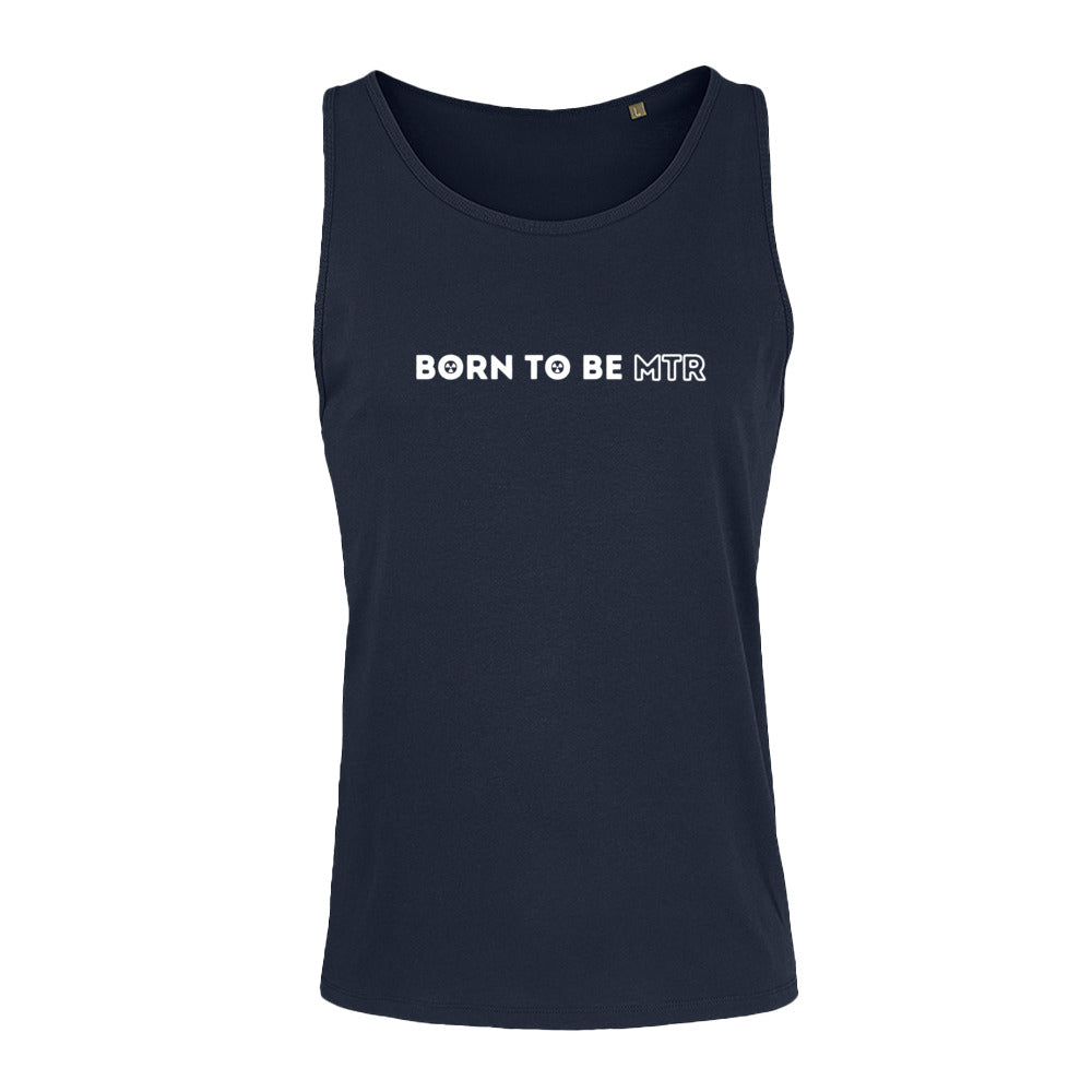 Unisex Tank Top BORN TO BE MTR - Alles Einstellungssache