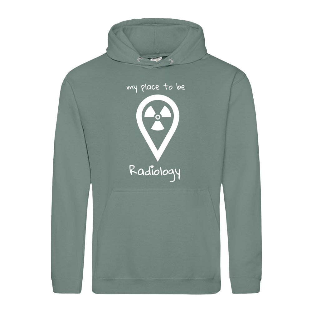 Hoody (Unisex) my place to be Radiology - Alles Einstellungssache