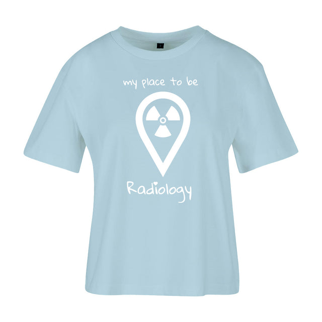 Ladies Everyday T-Shirt (Damen) my place to be Radiology - Alles Einstellungssache