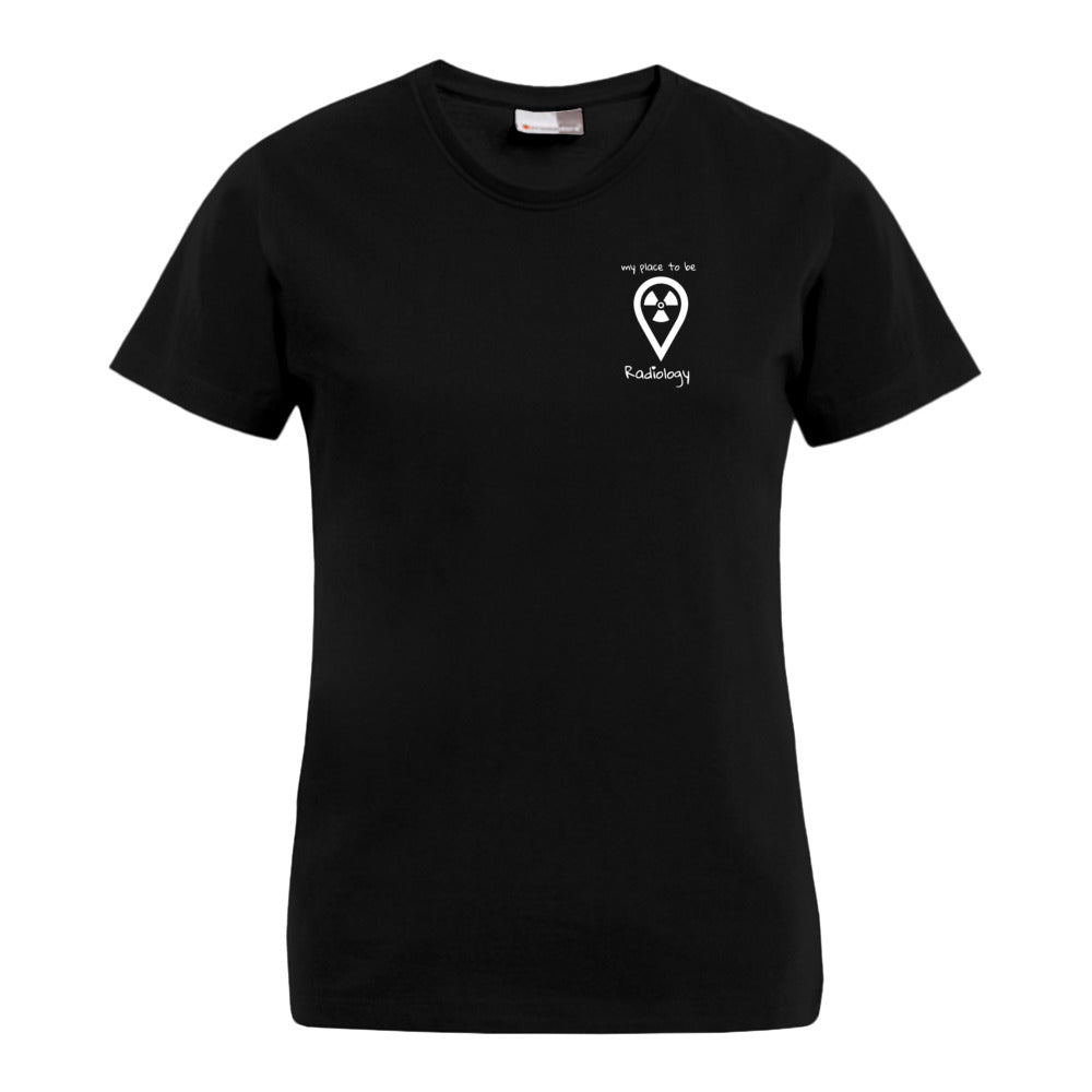 T-Shirt (Damen) - my place to be Radiology (kleines Logo)