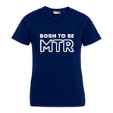 BORN TO BE MTR T-Shirt (Damen) großes Logo - Alles Einstellungssache 