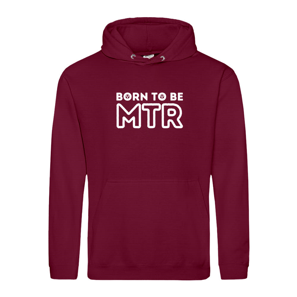 Hoody BORN TO BE MTR (großes Logo) Unisex