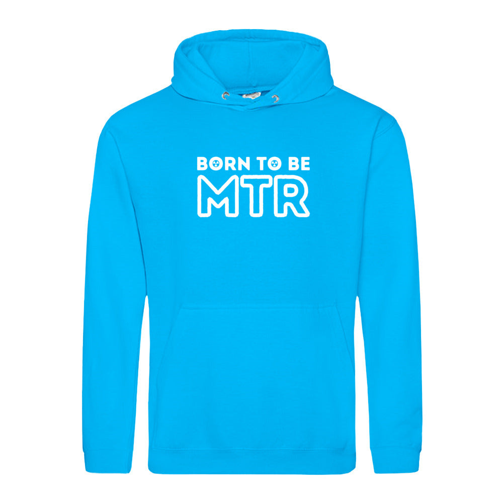 Hoody BORN TO BE MTR (großes Logo) Unisex