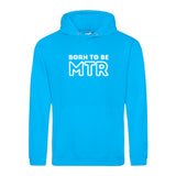 Hoody BORN TO BE MTR (großes Logo) Unisex