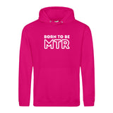 Hoody BORN TO BE MTR (großes Logo) Unisex