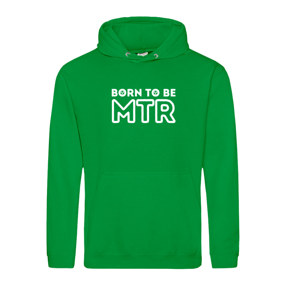Hoody BORN TO BE MTR (großes Logo) Unisex