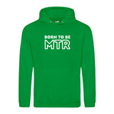 Hoody BORN TO BE MTR (großes Logo) Unisex