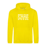 Hoody BORN TO BE MTR (großes Logo) Unisex