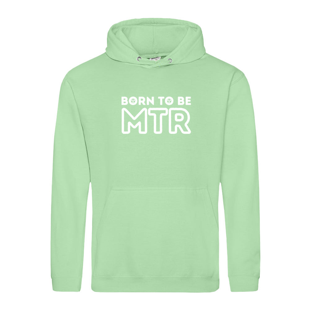 Hoody BORN TO BE MTR (großes Logo) Unisex