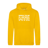 Hoody BORN TO BE MTR (großes Logo) Unisex
