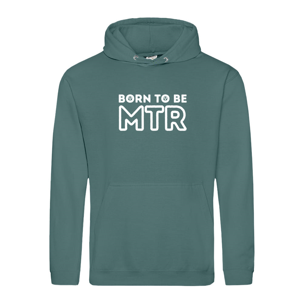 Hoody BORN TO BE MTR (großes Logo) Unisex
