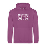 Hoody BORN TO BE MTR (großes Logo) Unisex