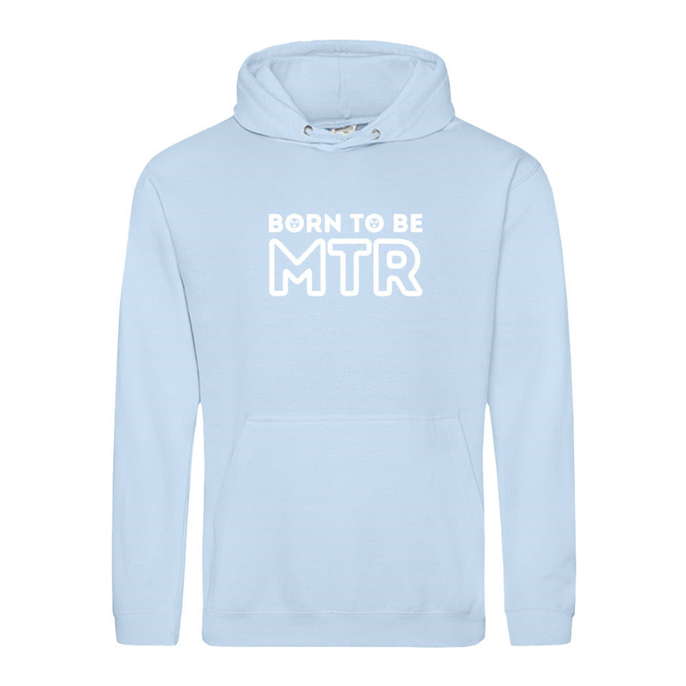 Hoody BORN TO BE MTR (großes Logo) Unisex