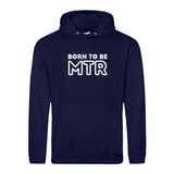 Hoody BORN TO BE MTR (großes Logo) Unisex
