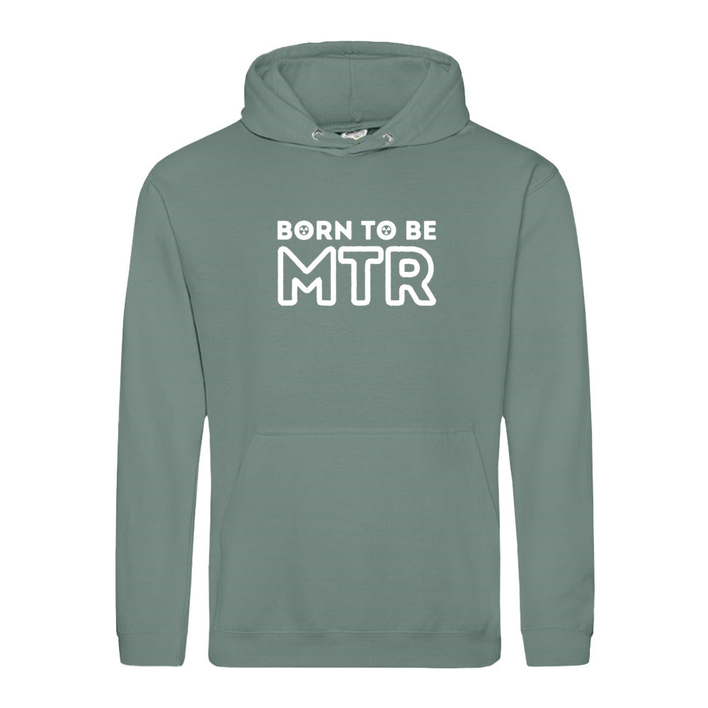 Hoody BORN TO BE MTR (großes Logo) Unisex