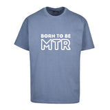 Oversized T-Shirt (Damen) BORN TO BE MTR (großes Logo)