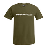 BORN TO BE MTR T-Shirt Herren