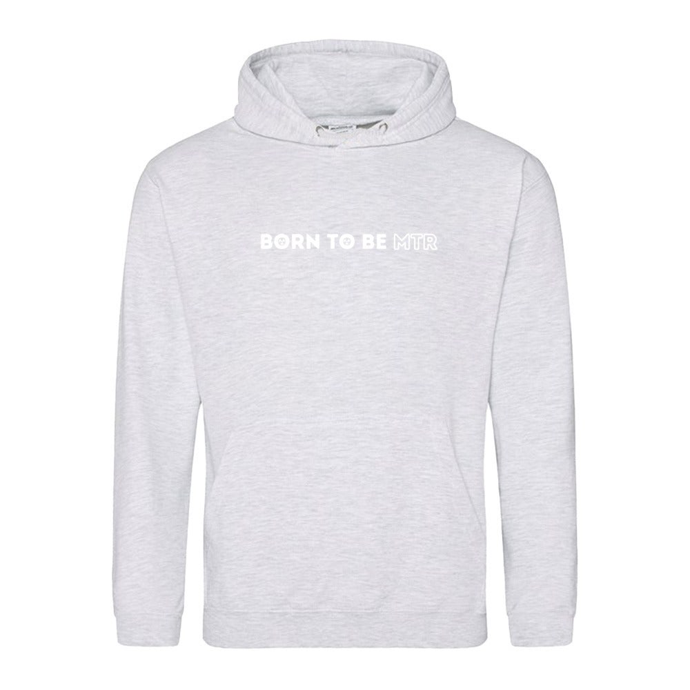 Hoody BORN TO BE MTR  Unisex