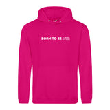 Hoody BORN TO BE MTR  Unisex