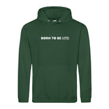 Hoody BORN TO BE MTR  Unisex