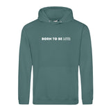 Hoody BORN TO BE MTR  Unisex