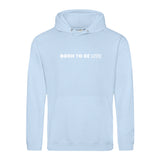 Hoody BORN TO BE MTR  Unisex