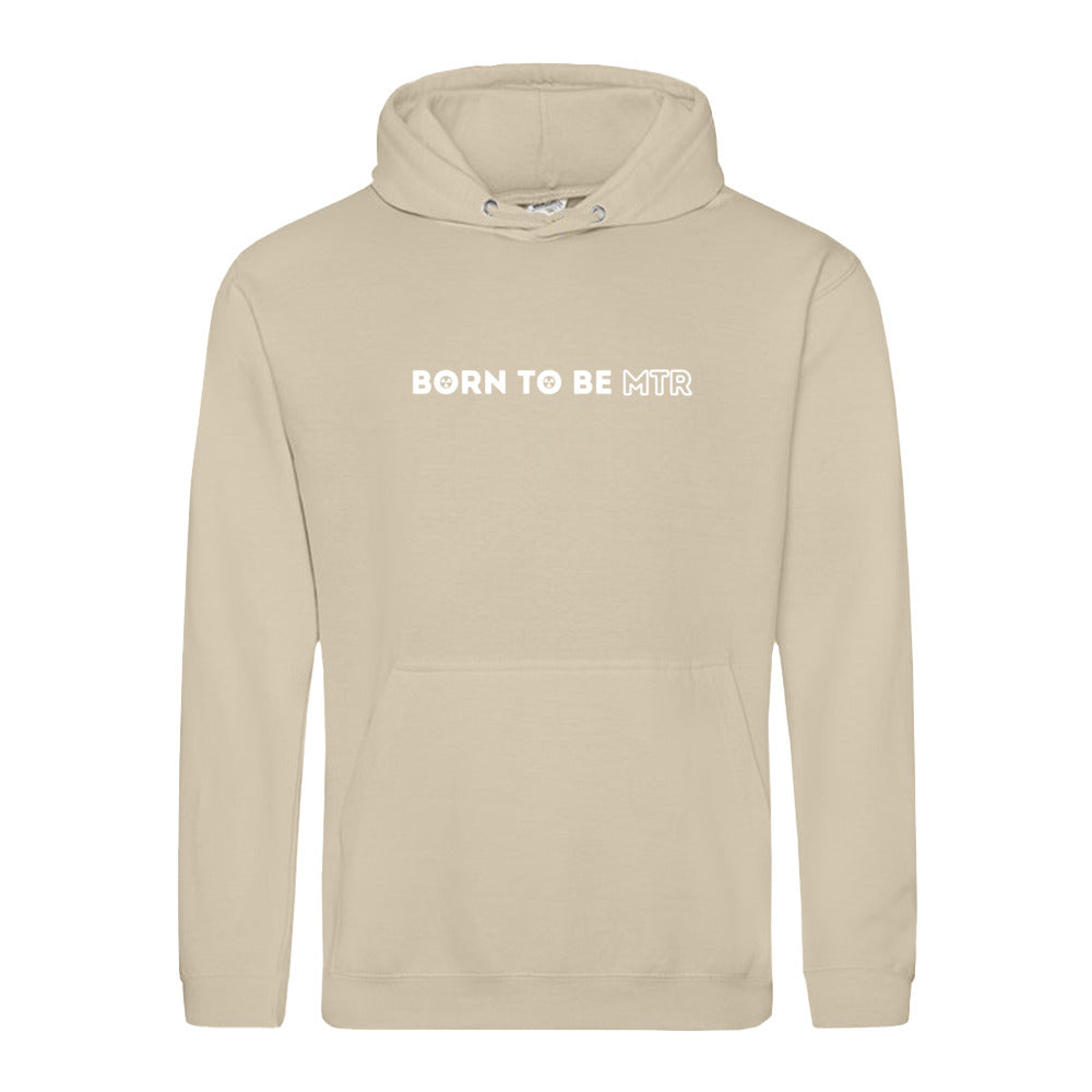 Hoody BORN TO BE MTR  Unisex