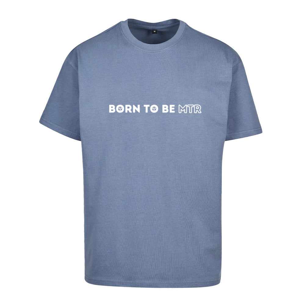 Oversized T-Shirt (Damen) BORN TO BE MTR