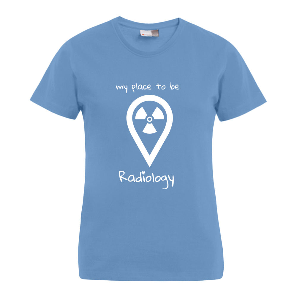 my place to be Radiology (großes Logo) T-Shirt (Damen)
