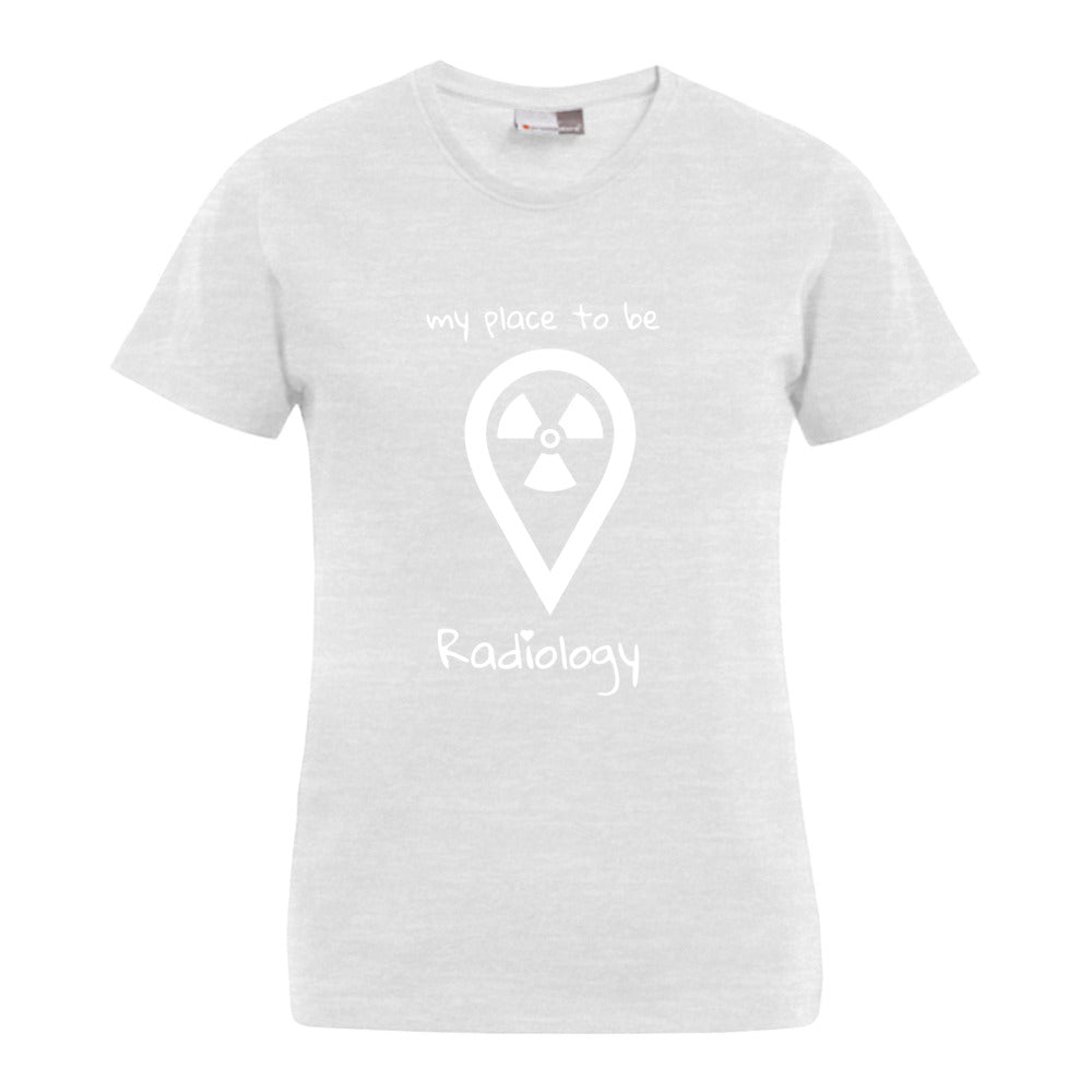 my place to be Radiology (großes Logo) T-Shirt (Damen)