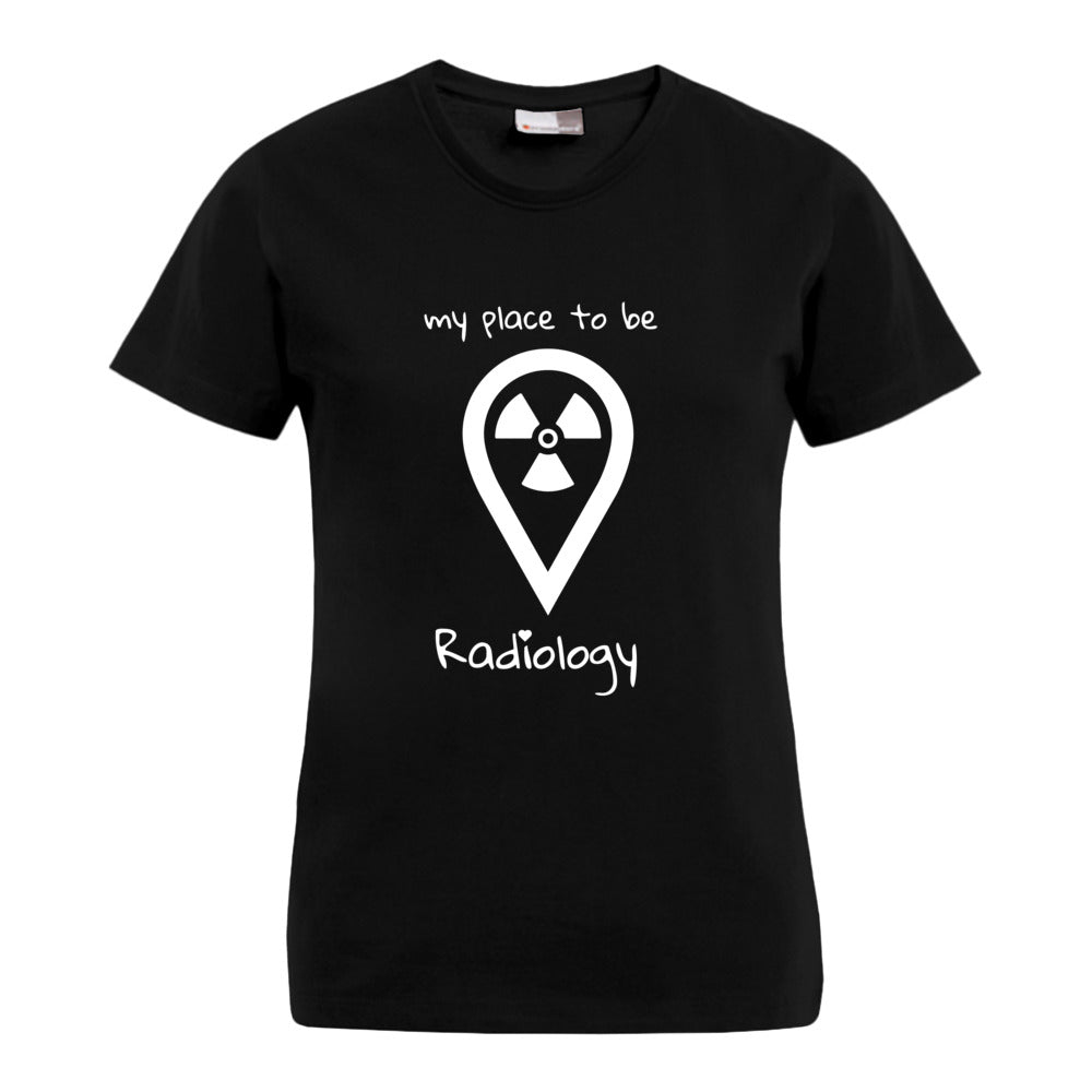 my place to be Radiology (großes Logo) T-Shirt (Damen)