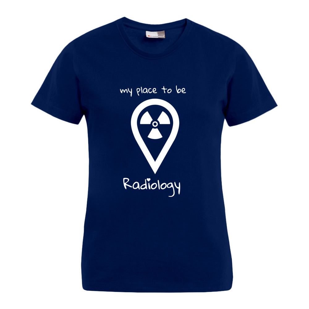 my place to be Radiology (großes Logo) T-Shirt (Damen)