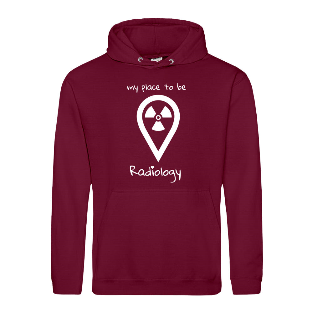 Hoody (Unisex) my place to be Radiology