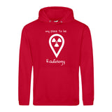 Hoody (Unisex) my place to be Radiology
