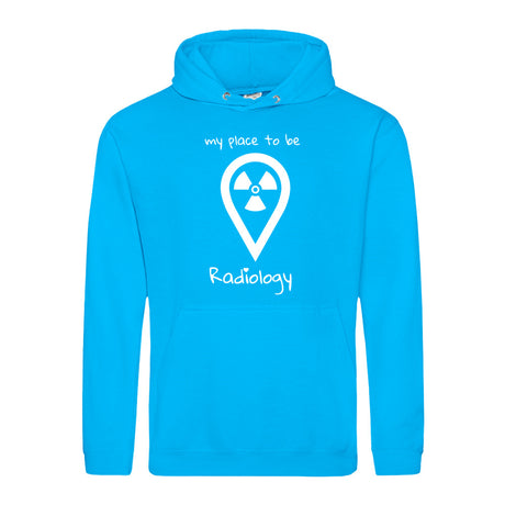 Hoody (Unisex) my place to be Radiology