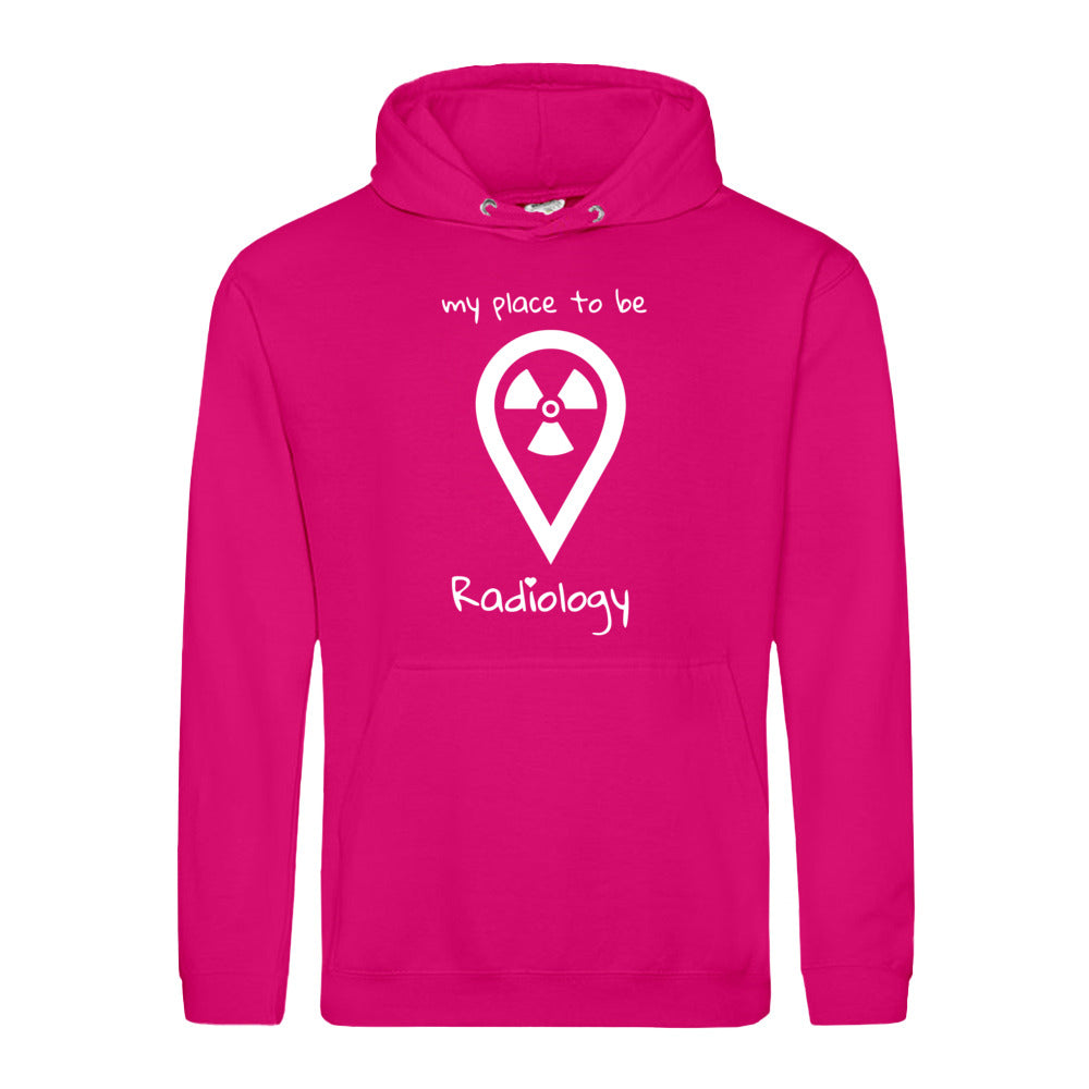 Hoody (Unisex) my place to be Radiology