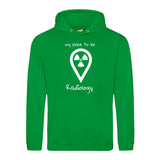 Hoody (Unisex) my place to be Radiology