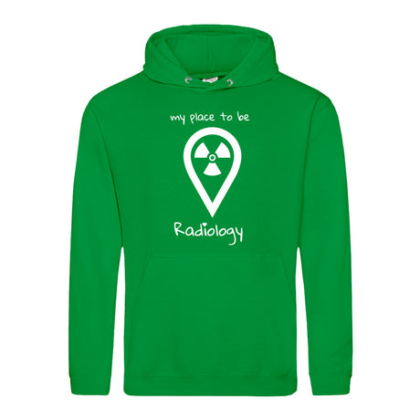 Hoody (Unisex) my place to be Radiology