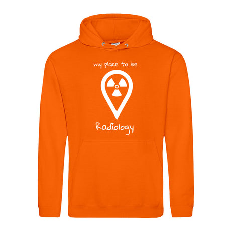 Hoody (Unisex) my place to be Radiology