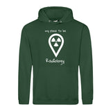 Hoody (Unisex) my place to be Radiology