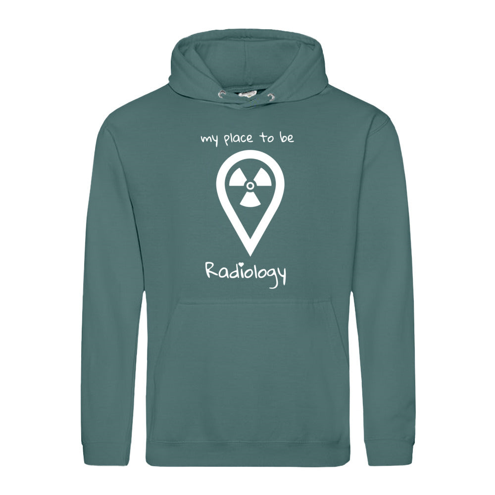 Hoody (Unisex) my place to be Radiology