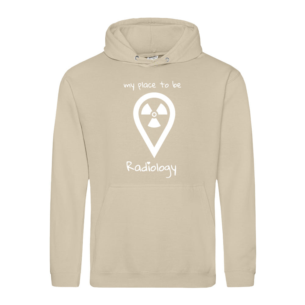 Hoody (Unisex) my place to be Radiology