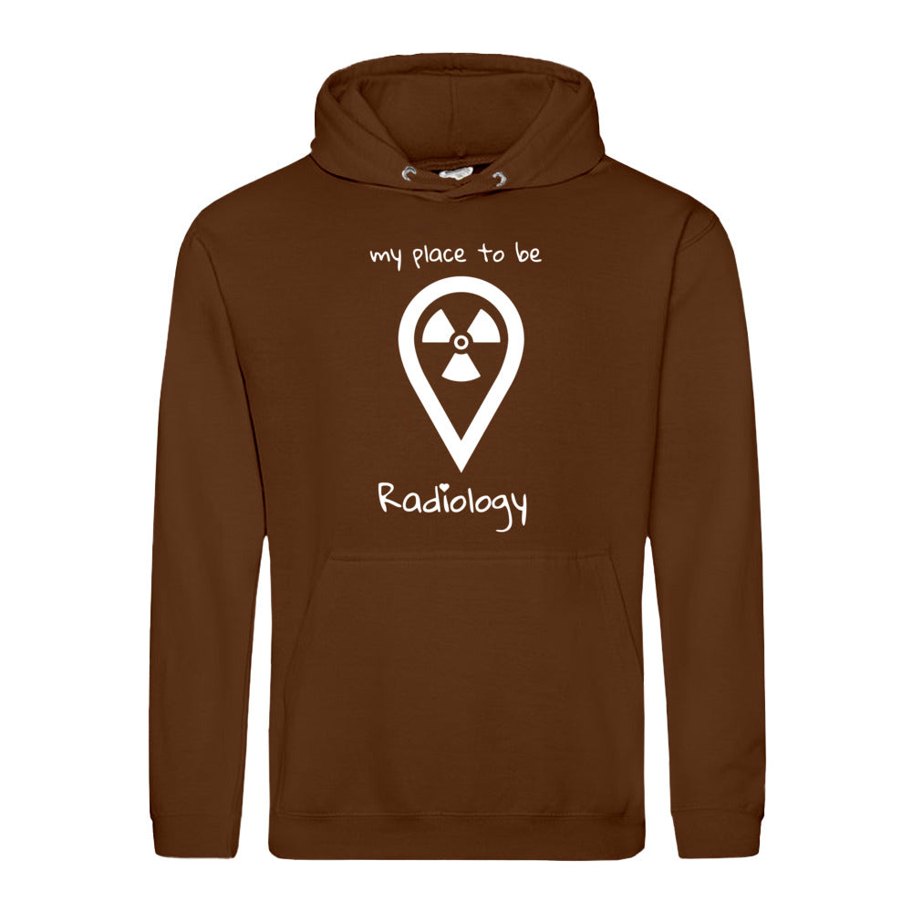 Hoody (Unisex) my place to be Radiology