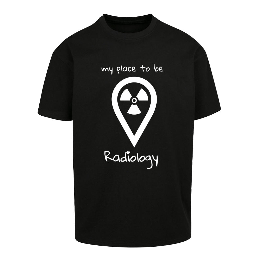 Oversized T-Shirt (Damen) - my place to be Radiology (großes Logo)