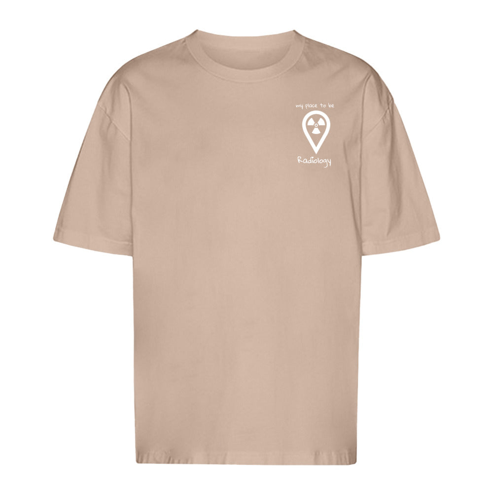 T-Shirt Oversized (Unisex)- my place to be Radiology  (kleines Logo)